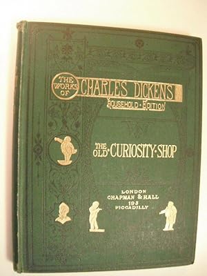 The Old Curiosity Shop: The Works of Charles Dickens Household Edition