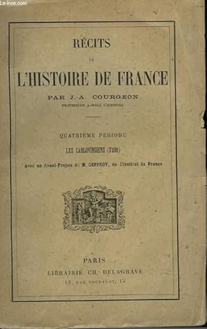 Seller image for RECITS DE L'HISTOIRE DE FRANCE. QUATRIEME PERIODE. LES CARLOVINGIENS (SUITE) for sale by Le-Livre