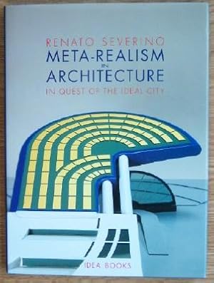 Meta-Realism in Architecture: in quest of the ideal city