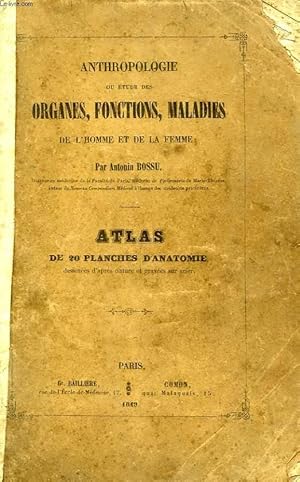 Bild des Verkufers fr ANTHROPOLOGIE OU ETUDE DES ORGANES, FONCTIONS, MALADIES DE L'HOMME ET DE LA FEMME zum Verkauf von Le-Livre