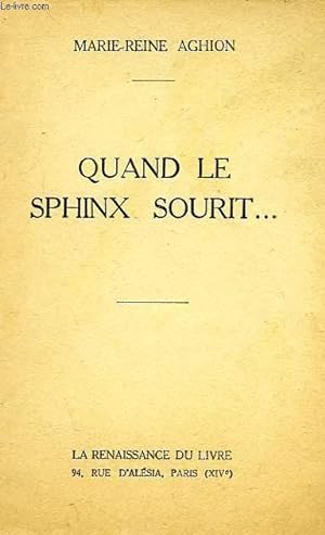 Immagine del venditore per QUAND LE SPHINX SOURIT. venduto da Le-Livre