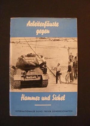 Imagen del vendedor de Arbeiterf�uste gegen Hammer und Sichel a la venta por Antiquariat Str�ter