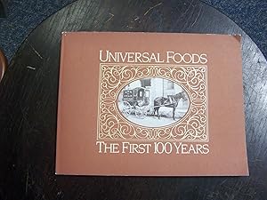 Universal Foods: The First 100 Years