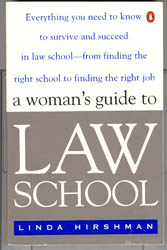 Seller image for A Woman's Guide to Law School - Everything You Need to Know to Surviv and Succeed in Law School for sale by Don's Book Store