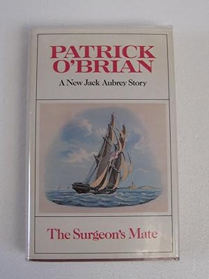 Seller image for THE SURGEON'S MATE for sale by HERB RIESSEN-RARE BOOKS