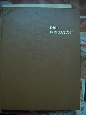 DRIP IRRIGATION. PRINCIPLES, DESIGN AND AGRICULTURAL PRACTICES