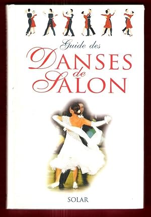 Imagen del vendedor de Guide Des Danses De Salon : De Tradition Europenne - Standard - Danses De Comptition a la venta por Au vert paradis du livre