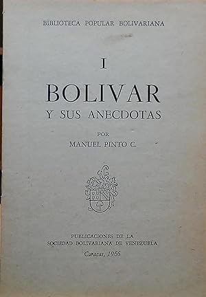 Image du vendeur pour Bolivar y Sus Anecdotas (Biblioteca Popular Bolivariana I) mis en vente par Stephen Peterson, Bookseller
