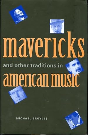 Immagine del venditore per Mavericks and Other Traditions in American Music venduto da The Ridge Books