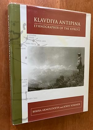 Seller image for Klavdiya Antipina: Ethnographer of the Kyrgyz for sale by M.S.  Books