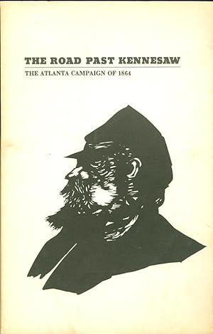 Image du vendeur pour The Road Past Kennesaw The Atlanta Campaign of 1864 mis en vente par The Ridge Books
