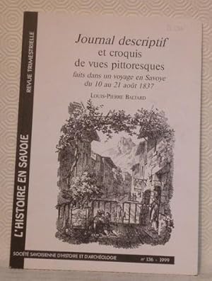 Seller image for Journal descriptif et croquis de vues pittoresques faits dans un voyage en Savoye du 10 au 31 aot 1837. L'Histoire en Savoie n 136. for sale by Bouquinerie du Varis