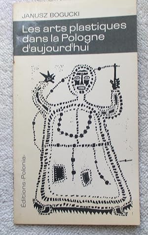 Seller image for Les Arts Plastiques Dans La Pologne D'aujourd'hui for sale by Glenbower Books
