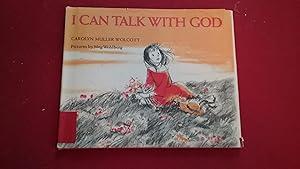 Seller image for I CAN TALK WITH GOD for sale by Betty Mittendorf /Tiffany Power BKSLINEN