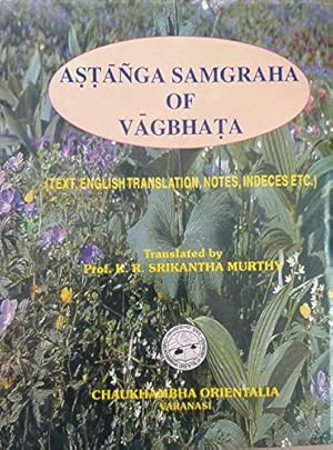 Imagen del vendedor de Astanga Samgraha of Vagbhata (Text, English Translation, Notes, Indeces etc.) (3 Vols-Set) (Reprint) a la venta por Vedams eBooks (P) Ltd