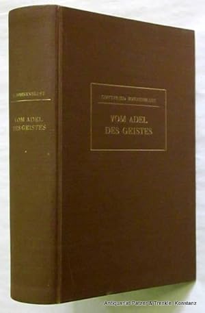 Bild des Verkufers fr Vom Adel des Geistes. Gesammelte Reden. Zrich, Morgarten-Vlg., 1943. 506 S., 1 Bl. Or.-Lwd. mit Schutzumschlag; dieser mit leichten Gebrauchsspuren. zum Verkauf von Jrgen Patzer