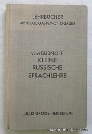 Immagine del venditore per Kleine russische Sprachlehre. Methode Gaspey-Otto-Sauer. 8. Auflage. Heidelberg, Groos, 1937. Kl.-8vo. VIII, 213 S. Or.-Lwd. venduto da J�rgen Patzer