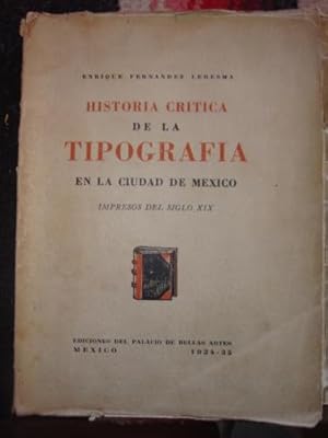 Imagen del vendedor de Historia Crtica de la Tipografa en la Ciudad de Mxico. Impresos del siglo XIX a la venta por Libros del cuervo
