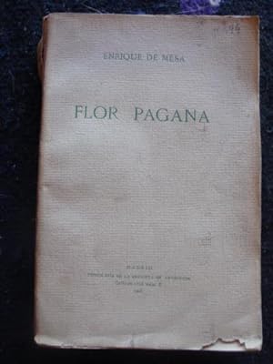 Image du vendeur pour Flor pagana- Bblica-Serranas-De la vida-Del ensueo mis en vente par Libros del cuervo