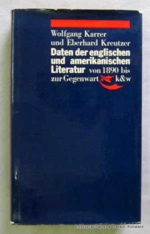 Immagine del venditore per Daten der englischen und amerikanischen Literatur von 1890 bis zur Gegenwart. K�ln, Kiepenheuer & Witsch, 1973. 299 S., 2 Bl. Or.-Pp. mit Schutzumschlag. (ISBN 3462009125). venduto da J�rgen Patzer