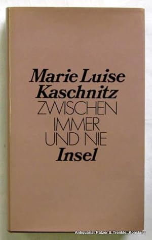 Bild des Verkufers fr Zwischen Immer und Nie. Gestalten und Themen der Dichtung. Frankfurt, Insel, 1971. 319 S. Or.-Lwd. mit Schutzumschlag. zum Verkauf von Jrgen Patzer