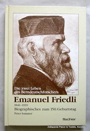 Bild des Verk�ufers f�r Die zwei Leben des Berndeutschforschers Emanuel Friedli. 1846-1939. Biographisches zum 150. Geburtstag. M�nsingen, Fischer Media Verlag, 1996. Mit Abbildungen. 112 S. Or.-Pp. (ISBN 3856813403). zum Verkauf von J�rgen Patzer
