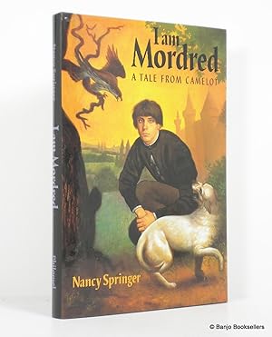 Seller image for I Am Mordred: A Tale from Camelot for sale by Banjo Booksellers, IOBA