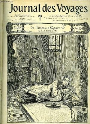 Seller image for Journal des voyages et des aventures de terre et de mer n 432 - 2e srie - Fumerie d'opium par Emile Deschamps, Le char de la pagode de Tiroupaffy, Le prince virgule, V par Paul d'Ivoi, Perdus dans le dsert blanc par Gunnar Andersson, Un peuple for sale by Le-Livre