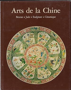 ARTS DE LA CHINE - Bronze * Jade * Sculpture * Céramique