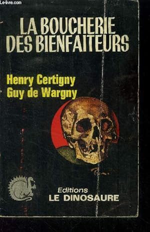 Bild des Verk�ufers f�r La boucherie des bienfaiteurs zum Verkauf von Le-Livre