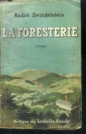 Imagen del vendedor de La Foresterie - roman a la venta por Le-Livre