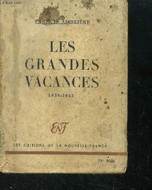 Image du vendeur pour Les grandes vacances 1939-1945. mis en vente par Le-Livre