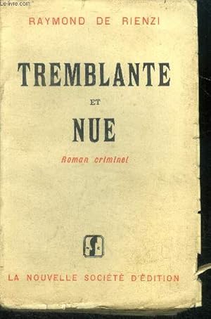 Seller image for Tremblante et nue - Roman criminel for sale by Le-Livre