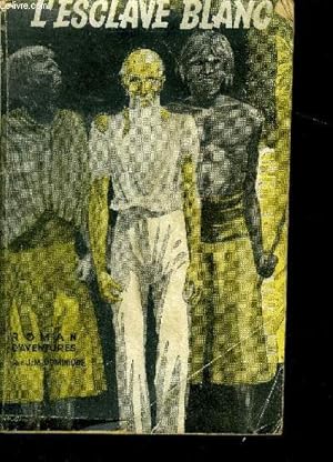 Seller image for L'esclave blanc - Rcit d'aventures for sale by Le-Livre