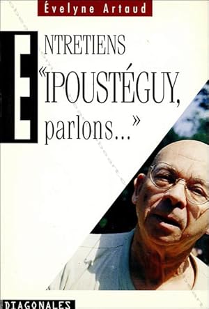 Image du vendeur pour Entretien." IPOUSTEGUY, parlons." mis en vente par Librairie-Galerie Dorbes Tobeart