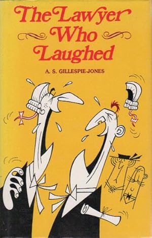 Seller image for THE LAWYER WHO LAUGHED for sale by Black Stump Books And Collectables