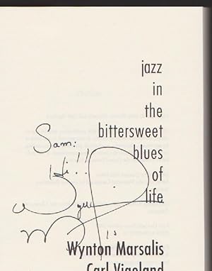 Jazz in the Bittersweet Blues of Life (Signed First Edition)