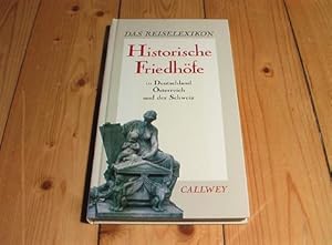 Historische Friedhöfe in Deutschland, Österreich und der Schweiz.