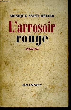 Bild des Verkufers fr L ARROSOIR ROUGE. zum Verkauf von Le-Livre