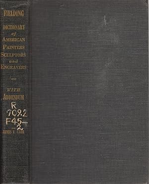 Seller image for Mantle Fielding's Dictionary Of American Painters, Sculptors And Engravers for sale by Jonathan Grobe Books