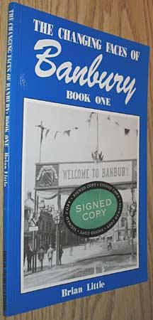 The Changing Faces of Banbury : Book One SIGNED