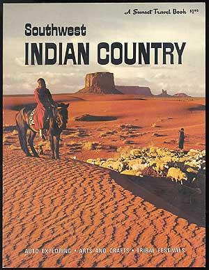 Seller image for A Sunset Travel Book: Southwest Indian Country for sale by Between the Covers-Rare Books, Inc. ABAA