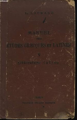Bild des Verkufers fr MANUEL DE ETUDES GRECQUES ET LATINES V. LITERATTURE LATINE. zum Verkauf von Le-Livre