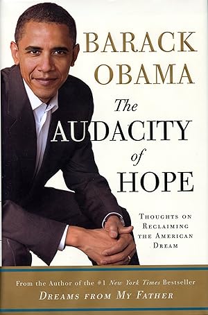 THE AUDACITY OF HOPE: Thoughts on Reclaiming The American Dream (SIGNED, "B O" Including Flyer Fr...