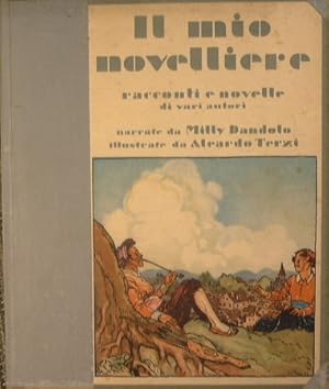 Il mio novelliere. Novelle e racconti da Boccaccio,Sacchetti,Gozzi,Tolstoi e Altri