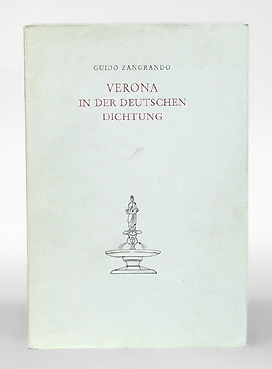Imagen del vendedor de Verona in der deutschen Dichtung. a la venta por Antiquariat An der Rott Oswald Eigl