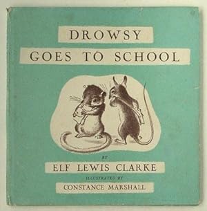 Imagen del vendedor de Drowsy goes to school. a la venta por Lost and Found Books