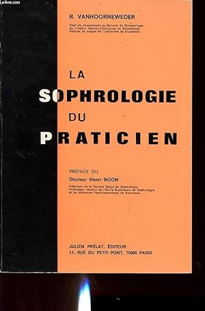 Seller image for LA SOPHROLOGIE DU PRATICIEN for sale by Le-Livre