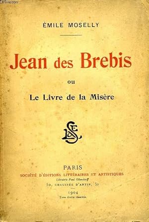 Image du vendeur pour JEAN DES BREBIS, OU LE LIVRE DE LA MISERE mis en vente par Le-Livre