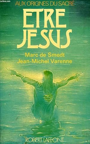 Image du vendeur pour ETRE JESUS mis en vente par Le-Livre